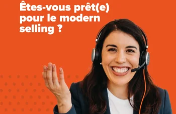 Êtes-vous prêt(e) pour le modern selling ?